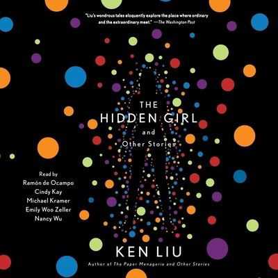 The Hidden Girl and Other Stories - Ken Liu - Muzyka - Simon & Schuster Audio - 9781797102245 - 25 lutego 2020