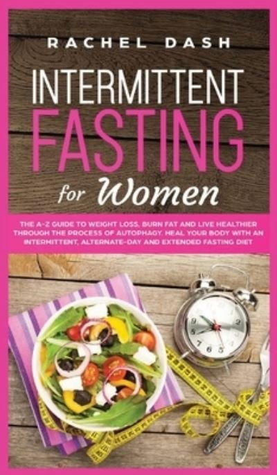 Cover for Rachel Dash · Intermittent Fasting for Women (Hardcover Book) (2020)