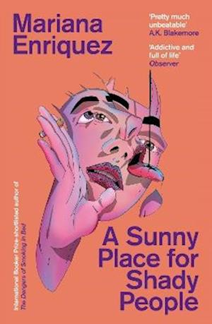 Cover for Mariana Enriquez · A Sunny Place for Shady People (Paperback Book) (2025)