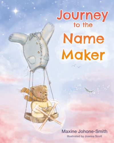 Cover for Maxine Johone-Smith · Journey to the Name Maker (Hardcover Book) (2023)