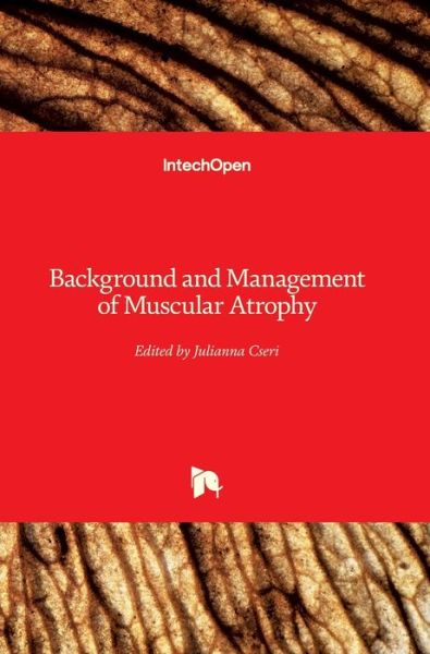 Cover for Julianna Cseri · Background and Management of Muscular Atrophy (Hardcover Book) (2021)