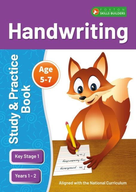 Cover for Foxton Books · KS1 Handwriting Study &amp; Practice Book for Ages 5-7 (Years 1 - 2) Perfect for learning at home or use in the classroom - Foxton Skills Builders (Taschenbuch) (2023)