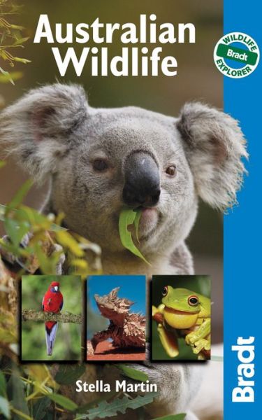 Cover for Stella Martin · Bradt Travel Guides: Australian Wildlife (Sewn Spine Book) (2010)