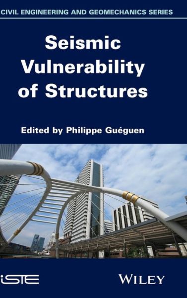 Cover for Philippe Gueguen · Seismic Vulnerability of Structures (Hardcover Book) (2013)