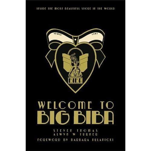 Cover for Steven Thomas · Welcome to Big Biba: Inside the Most Beautiful Store in the World (Hardcover Book) (2006)