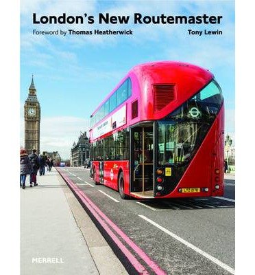 Cover for Tony Lewin · London's New Routemaster (Hardcover Book) (2014)