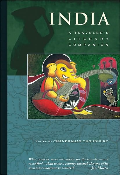 Cover for Chandrahas Choudhury · India: A Traveler's Literary Companion (Paperback Book) (2010)