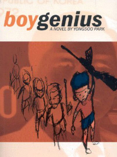 Boy Genius - Yongsoo Park - Bücher - Akashic Books,U.S. - 9781888451245 - 1. Februar 2002