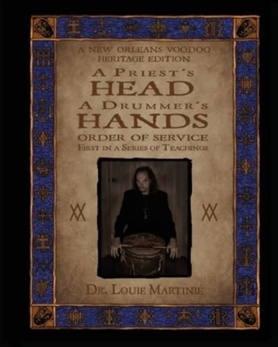Cover for Louis Martinie · A Priest's Head, A Drummer's Hands (Taschenbuch) (2010)