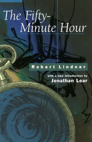 Cover for Robert Lindner · The Fifty-minute Hour (Taschenbuch) (1999)