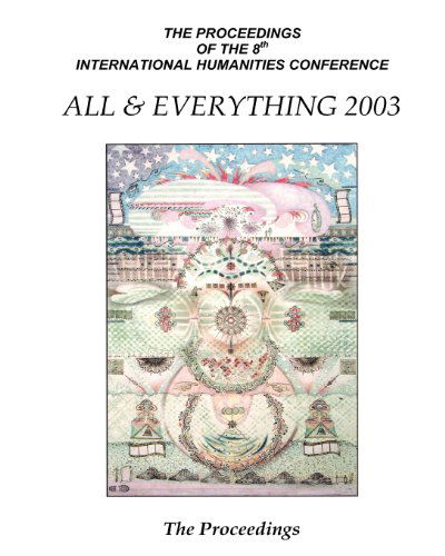 Cover for Ian Macfarlane · The Proceedings of the 8th International Humanities Conference: All &amp; Everything 2003 (Paperback Book) (2011)