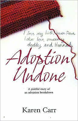 Adoption Undone - Karen Carr - Libros - CoramBAAF - 9781905664245 - 3 de septiembre de 2007