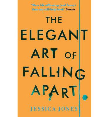 Cover for Jessica Jones · The Elegant Art of Falling Apart (Paperback Book) (2013)