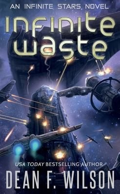 Cover for Dean F Wilson · Infinite Waste (Paperback Book) (2020)