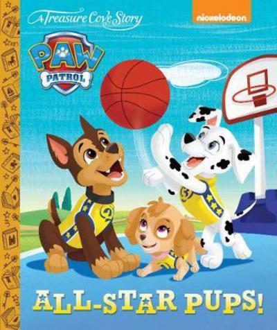 Cover for Centum Books Ltd · A Treasure Cove Story - Paw Patrol - All Star Pups! (Hardcover Book) (2018)