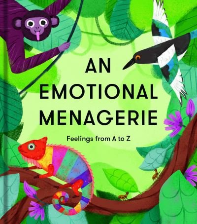 Cover for The School of Life · An Emotional Menagerie: Feelings from A-Z (Hardcover bog) (2020)