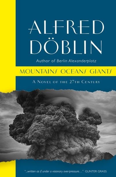 Cover for Alfred Doblin · Mountains Oceans Giants: An Epic of the 27th Century (Paperback Book) (2021)