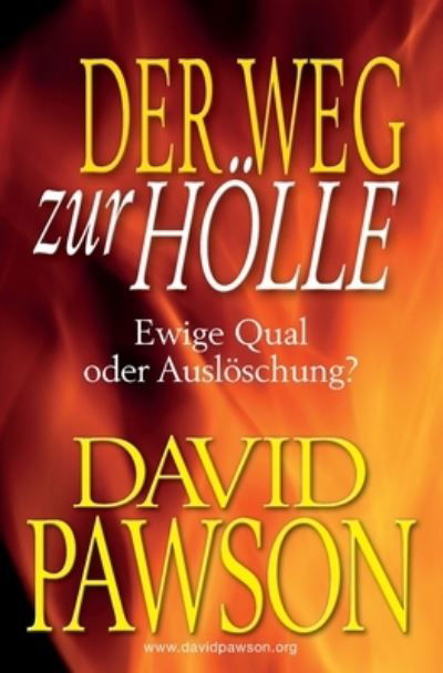 Der Weg Zur Hoelle - David Pawson - Books - Anchor Recordings Ltd - 9781913472245 - July 30, 2021