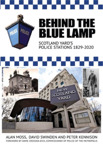 Behind the Blue Lamp - Alan Moss - Książki - Mango Books - 9781914277245 - 7 września 2021