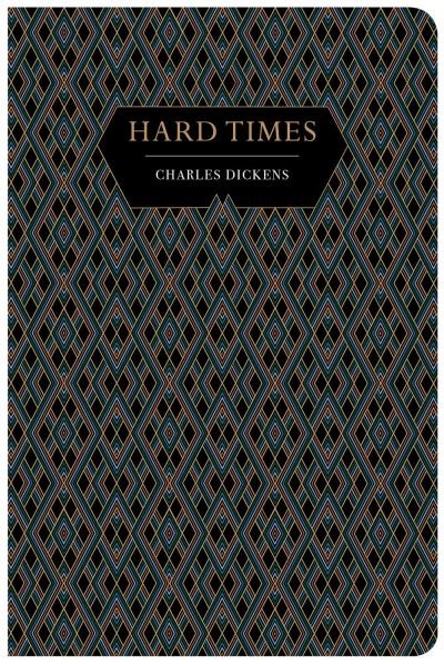 Cover for Charles Dickens · Hard Times - Chiltern Classic (Innbunden bok) (2023)
