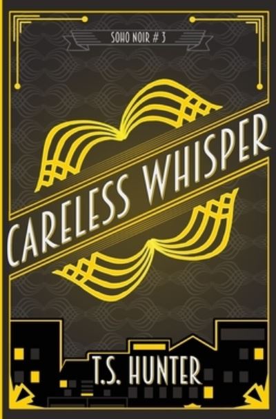 Cover for T S Hunter · Careless Whisper (Paperback Bog) (2019)