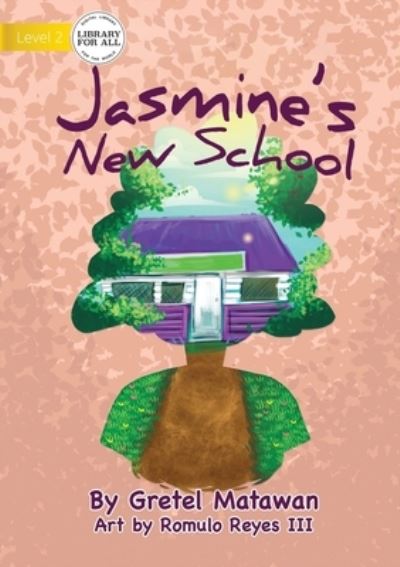 Cover for Gretel Matawan · Jasmine's New School (Paperback Book) (2021)