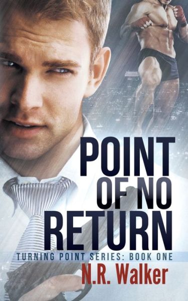 Cover for N R Walker · Point of No Return - Turning Point (Paperback Bog) (2018)