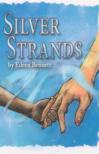 Cover for Eileen Bennett · Silver Strands (Paperback Book) (2013)