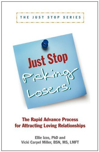 Cover for Vicki Carpel Miller · Just Stop Picking Losers!: The Rapid Advance Process for Attracing Loving Relationship (Paperback Book) (2011)