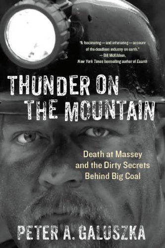 Cover for Peter A. Galuszka · Thunder on the Mountain: Death at Massey and the Dirty Secrets Behind Big Coal (Paperback Book) [1st edition] (2014)