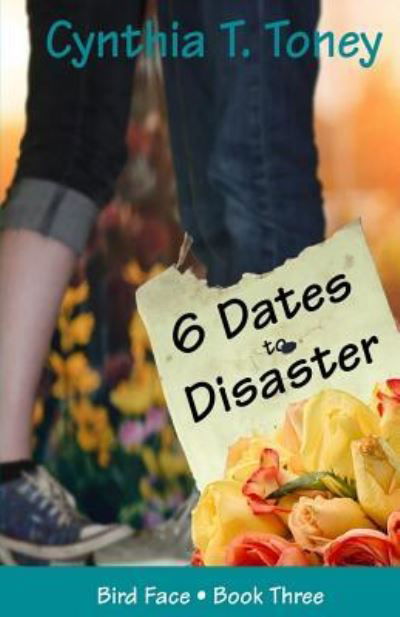 Cover for Cynthia T Toney · 6 Dates to Disaster (Pocketbok) (2016)