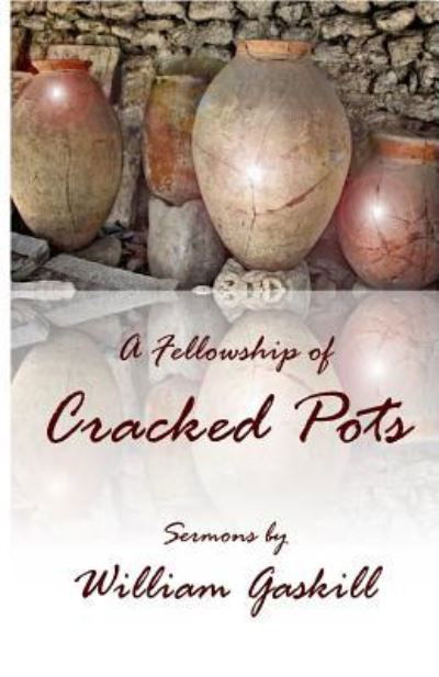 Cover for William Gaskill · A Fellowship of Cracked Pots (Paperback Book) (2017)