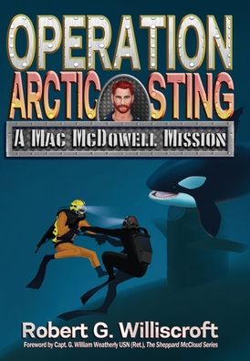 Cover for Robert G Williscroft · Operation Arctic Sting (Hardcover Book) (2021)