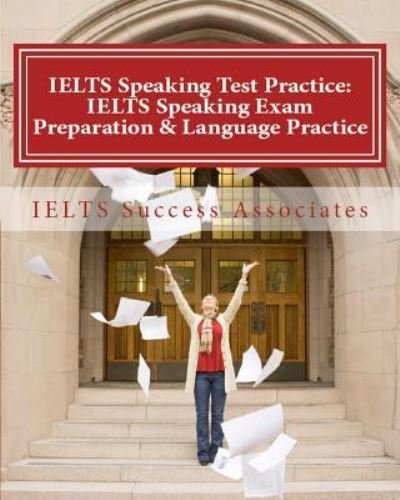 Cover for Ielts Success Associates · IELTS Speaking Test Practice (Paperback Bog) (2014)