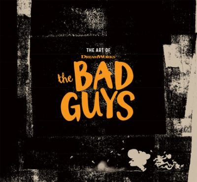 Cover for Iain Morris · The Art of DreamWorks The Bad Guys (Hardcover Book) (2022)