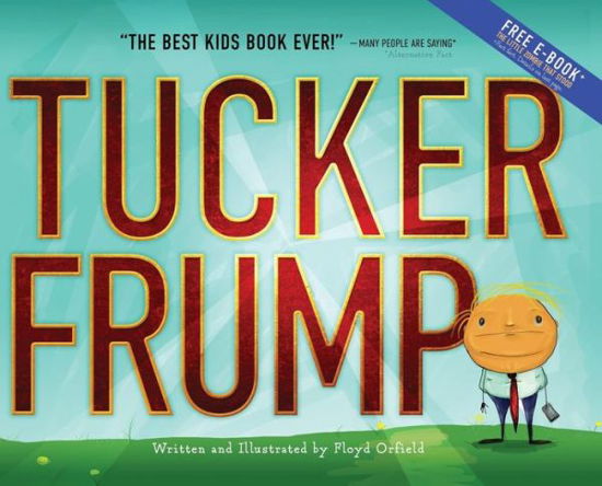 Cover for Floyd Orfield · Tucker Frump (Inbunden Bok) (2019)