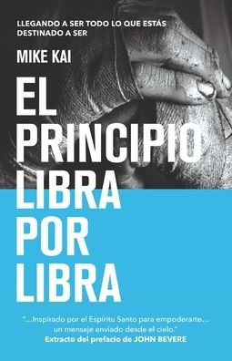 Cover for Michael Kai · El principio Libra por Libra (Taschenbuch) (2019)