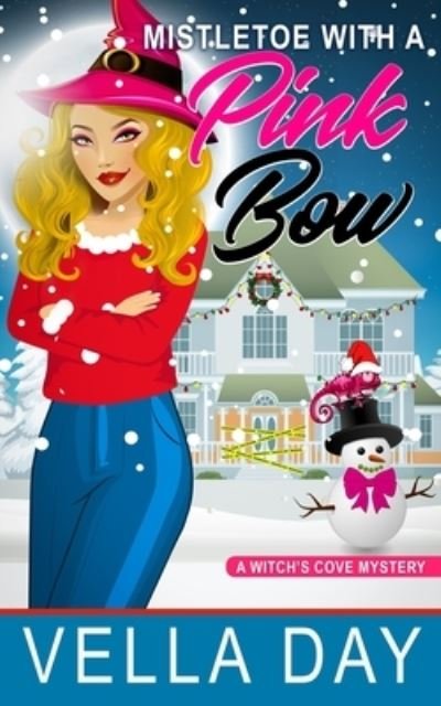 Cover for Vella Day · Mistletoe With a Pink Bow (Paperback Book) (2020)