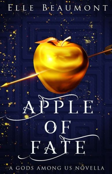 Cover for Elle Beaumont · Apple of Fate (Paperback Bog) (2021)