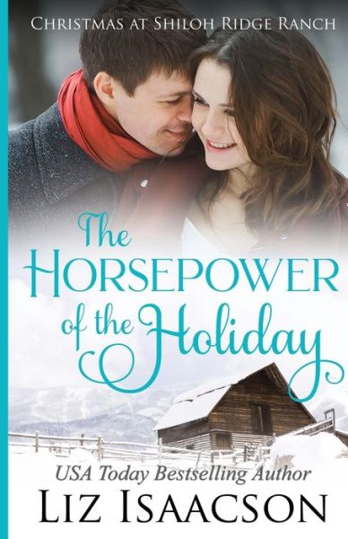 Cover for Liz Isaacson · The Horsepower of the Holiday (Paperback Book) (2020)