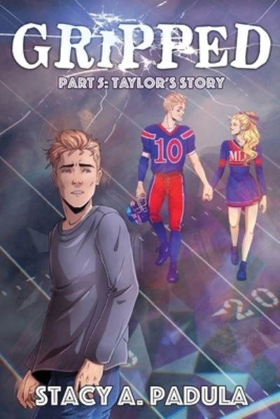 Gripped Part 5 - Stacy A Padula - Books - Briley & Baxter Publications - 9781954819245 - May 21, 2024