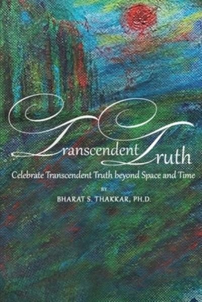 Cover for Bharat Thakkar · Transcendent Truth (Bok) (2022)