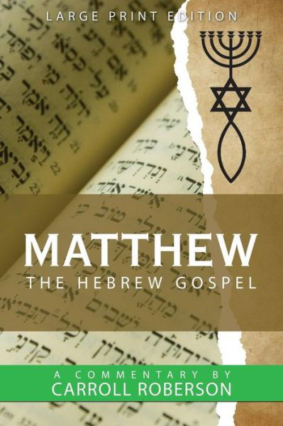 Cover for Carroll Roberson · Matthew the Hebrew Gospel (Taschenbuch) (2018)