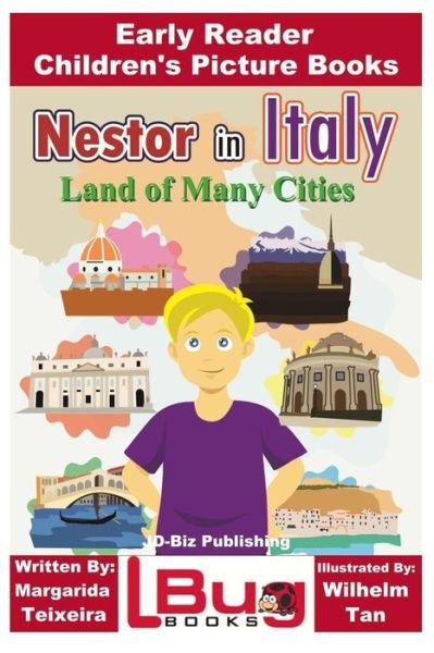 Nestor in Italy - Land of Many Cities - Early Reader - Children's Picture Books - John Davidson - Bøker - Createspace Independent Publishing Platf - 9781973856245 - 25. juli 2017