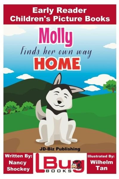Cover for John Davidson · Molly Finds Her Own Way Home - Early Reader - Children's Picture Books (Pocketbok) (2017)