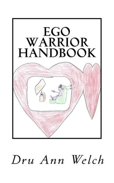 Cover for Dru Ann Welch · Ego Warrior Handbook (Paperback Bog) (2017)