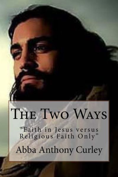 Cover for Abba Anthony Curley · The Two Ways (Paperback Book) (2017)