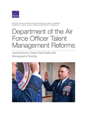 Cover for Matthew Walsh · Department of the Air Force Officer Talent Management Reforms: Implications for Career Field Health and Demographic Diversity (Pocketbok) (2021)