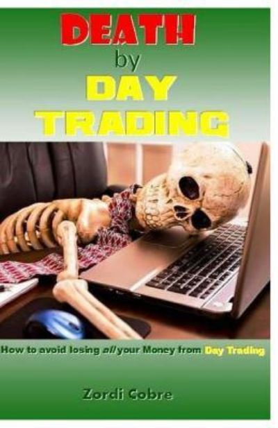 Cover for Zordi Cobre · Death by Day Trading (Paperback Book) (2017)