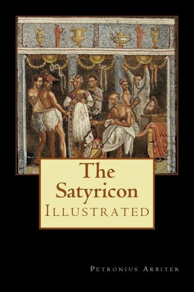 Cover for Petronius Arbiter · The Satyricon (Paperback Book) (2017)